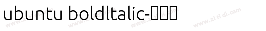 ubuntu boldltalic字体转换